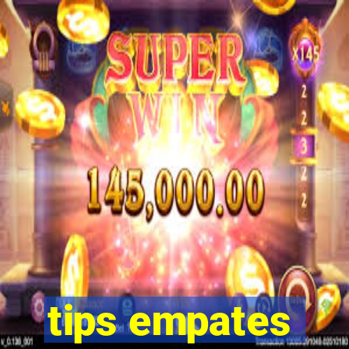 tips empates